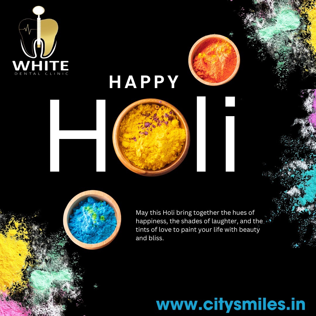  Celebrate a Colorful & Radiant Smile This Holi! 