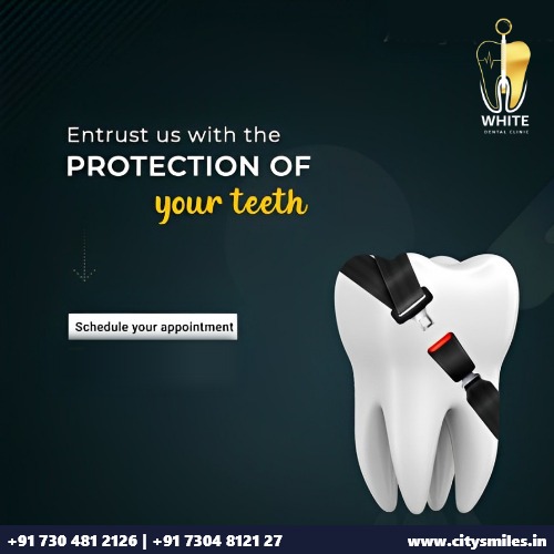 Entrust Us with the Protection of Your Teeth!