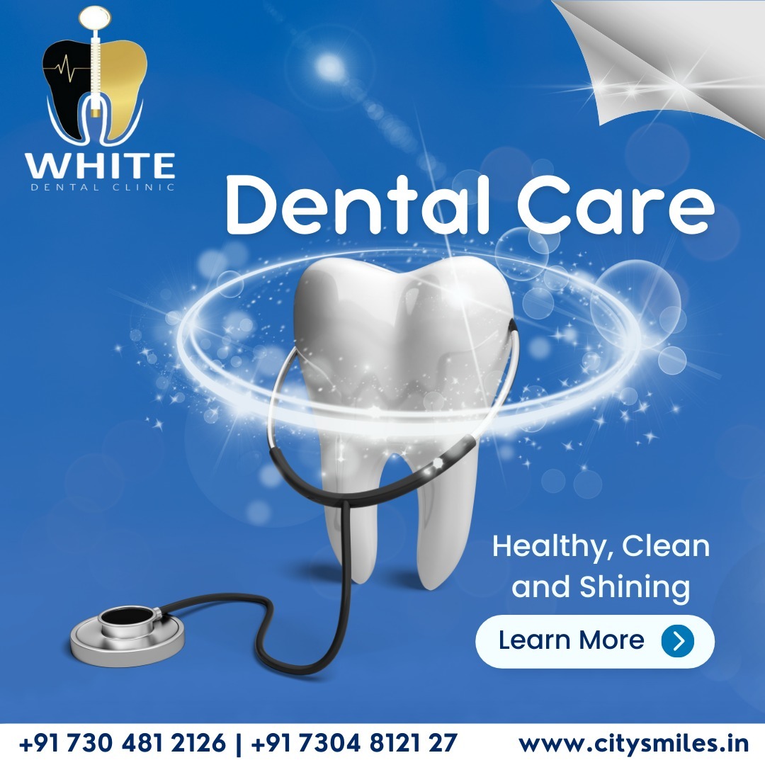 White Dental Clinic - Your Smile, Our Priority!