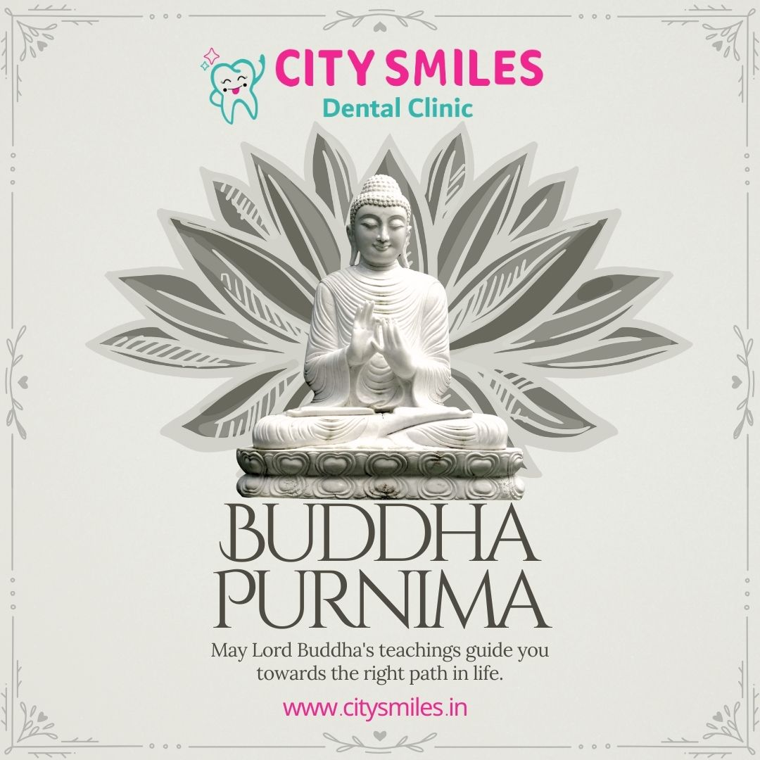 Happy Buddha Purnima from City Smiles Dental Clinic