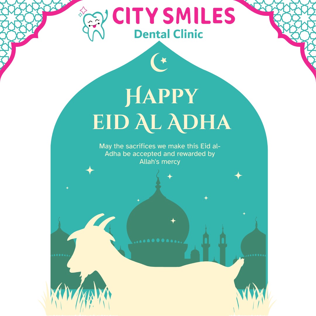 CITY SMILES Dental Clinic | Happy Eid al-Adha
