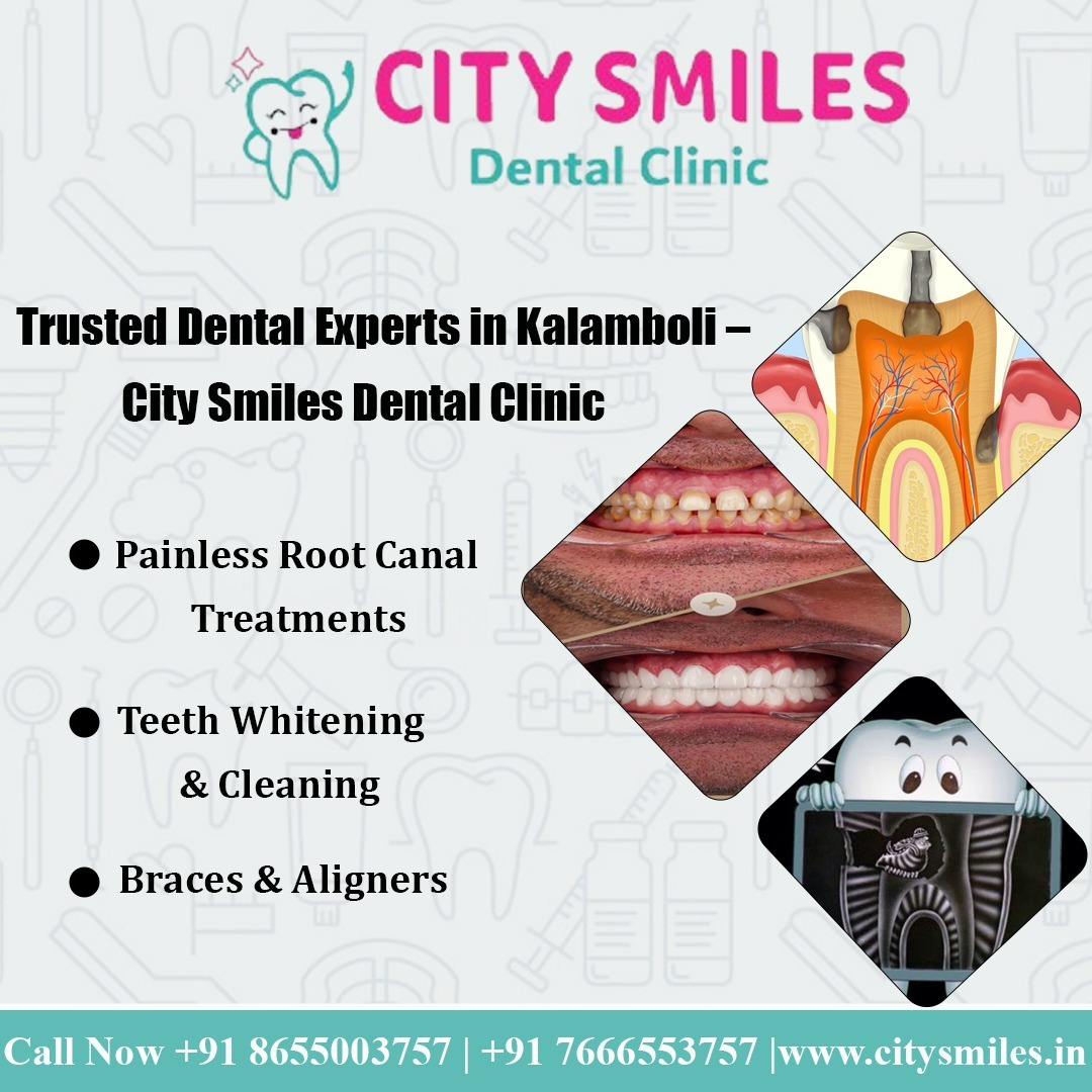 Brighten Your Smile with City Smiles Dental Clinic – Kalamboli!