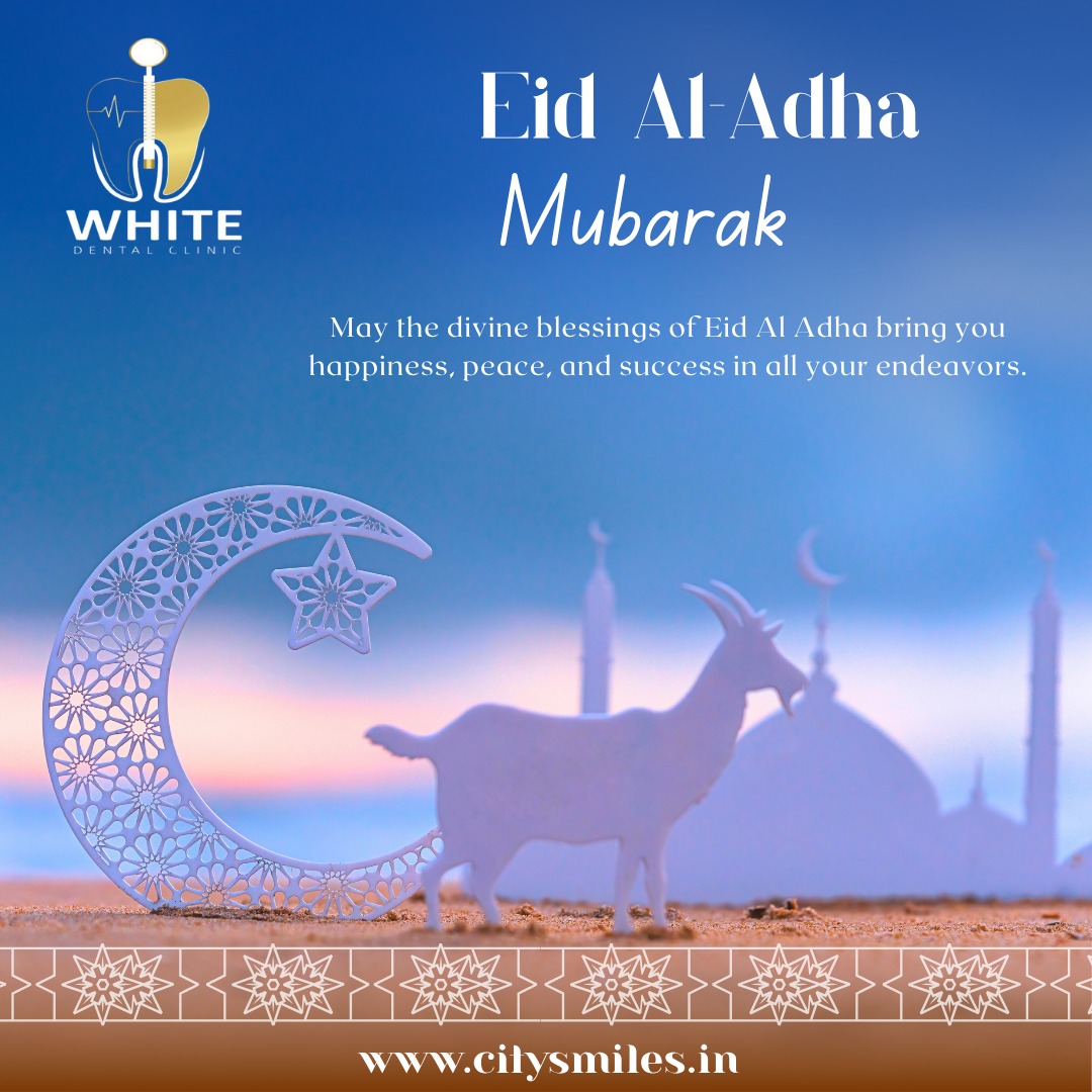 WHITE DENTAL CLINIC | Eid al-Adha Mubarak